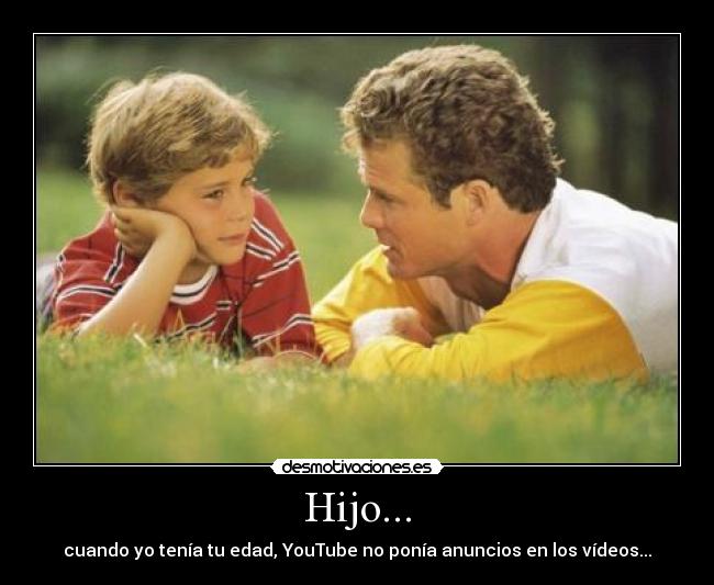 Hijo... -
