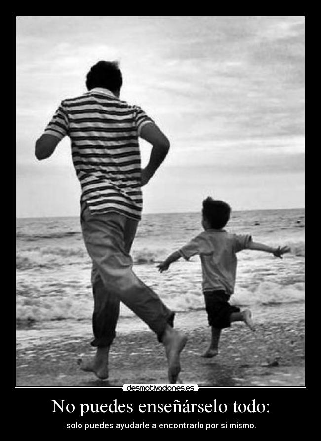 No puedes enseñárselo todo: -