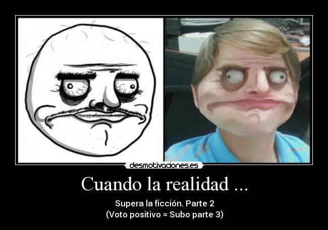 Cuando la realidad ... - 