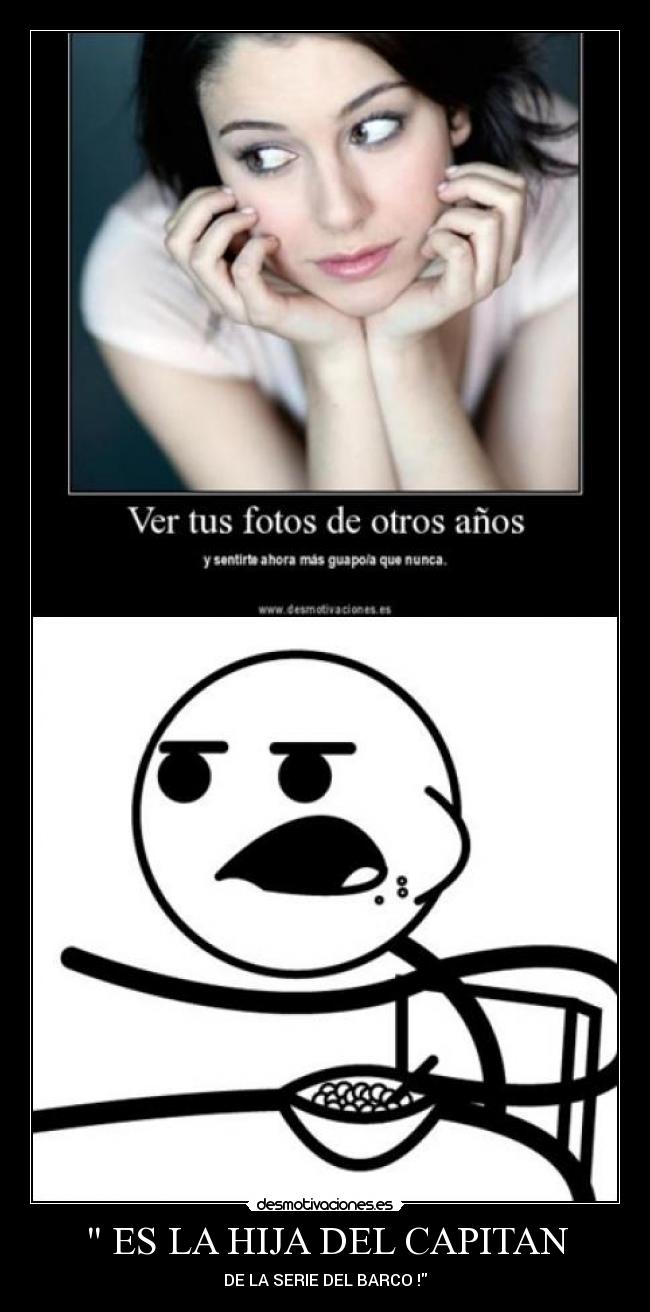  ES LA HIJA DEL CAPITAN - DE LA SERIE DEL BARCO !