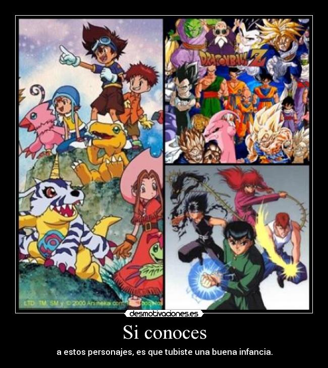 Si conoces - a estos personajes, es que tubiste una buena infancia.