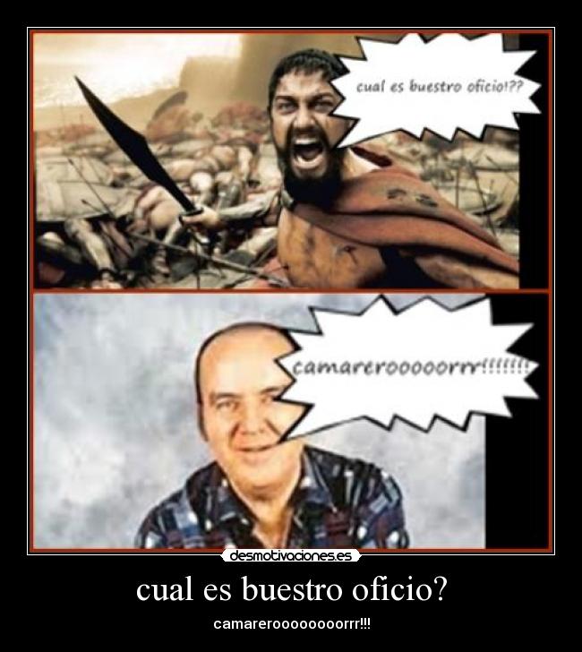 cual es buestro oficio? -