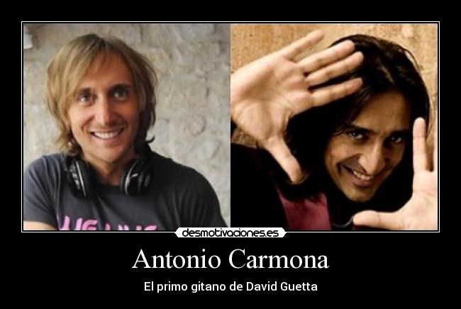 Antonio Carmona - El primo gitano de David Guetta