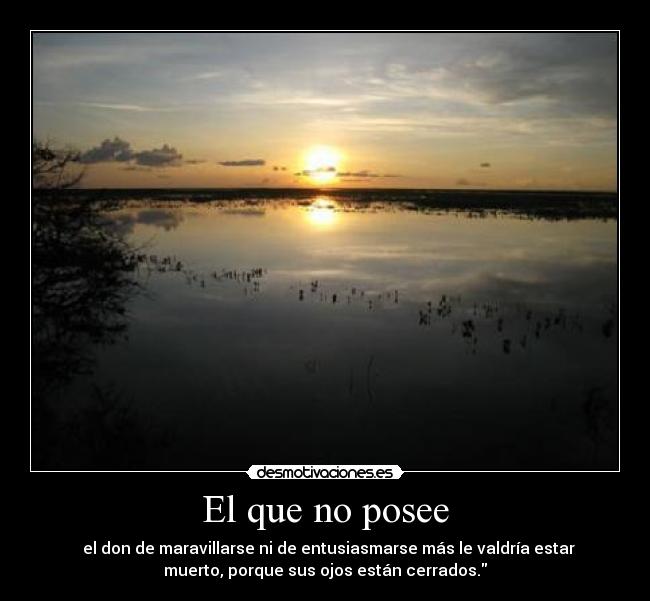 El que no posee -