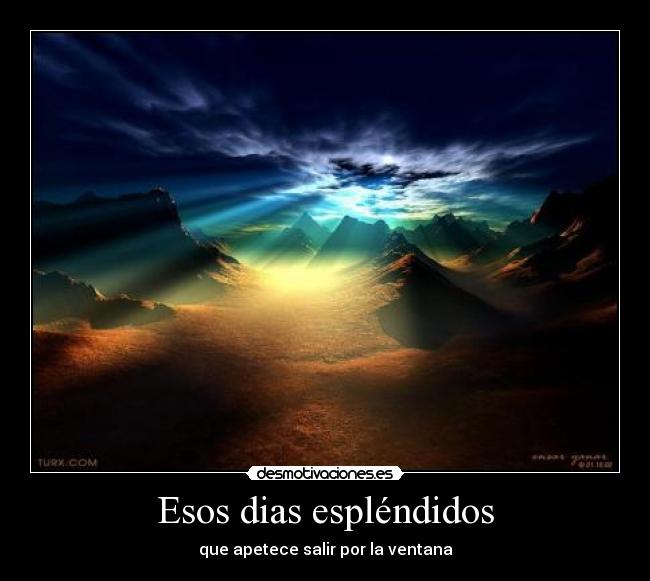 Esos dias espléndidos -