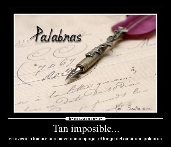 Tan imposible... -