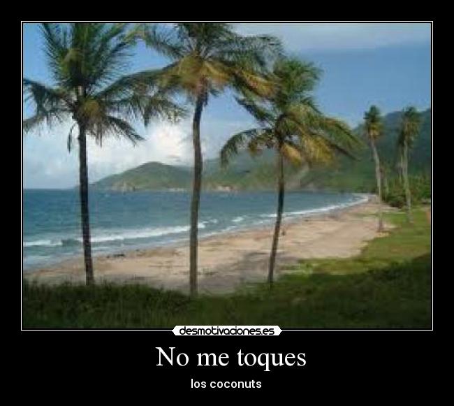 No me toques -
