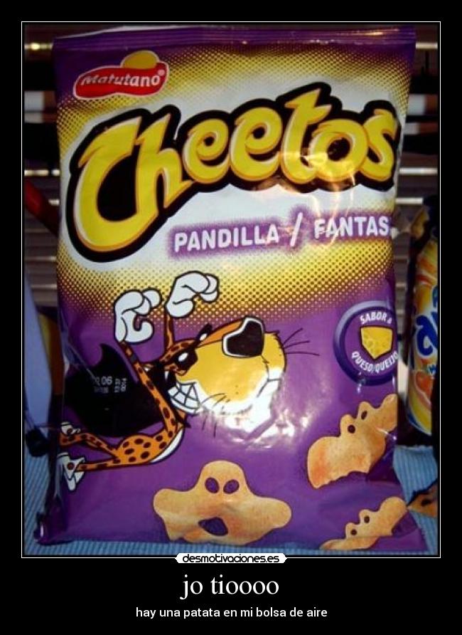 jo tioooo - hay una patata en mi bolsa de aire