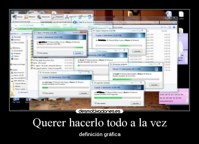 Querer hacerlo todo a la vez -