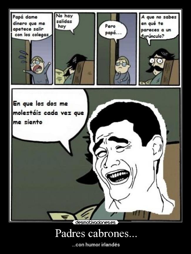 Padres cabrones... -
