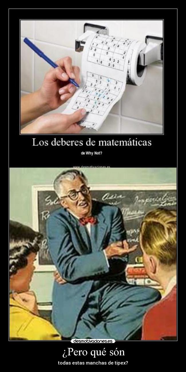 ¿Pero qué són - todas estas manchas de tipex?