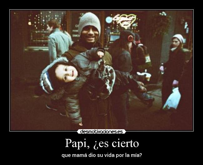 Papi, ¿es cierto - 