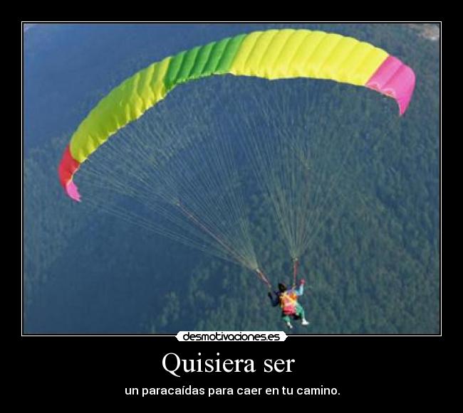 Quisiera ser -