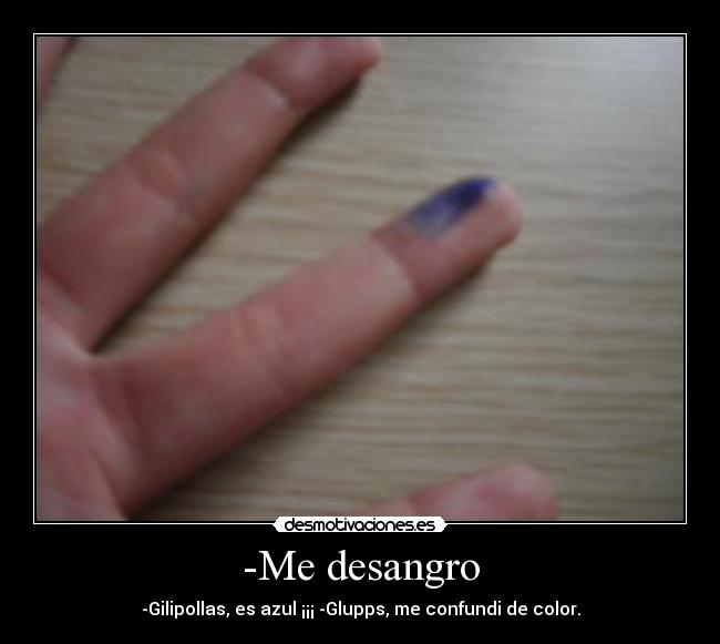 -Me desangro - 