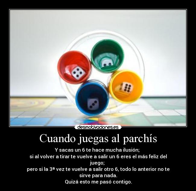 carteles parchis amor seis desmotivaciones