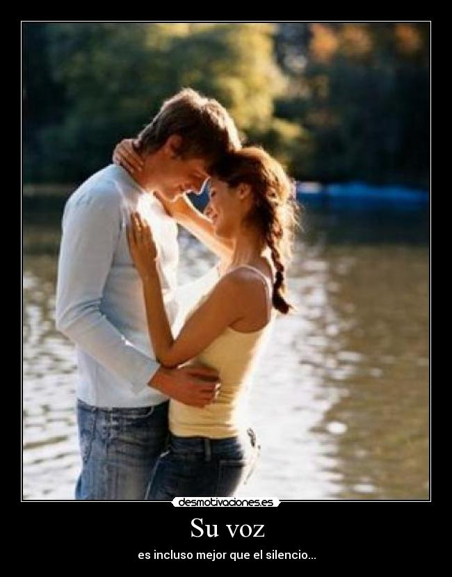 Su voz - es incluso mejor que el silencio...