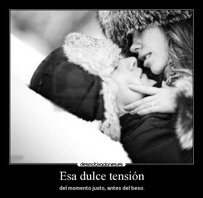Esa dulce tensión - 