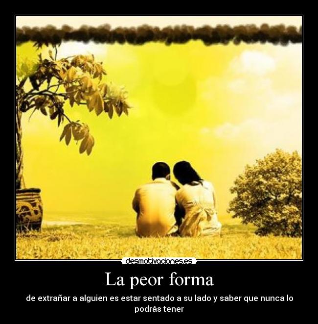 La peor forma - 