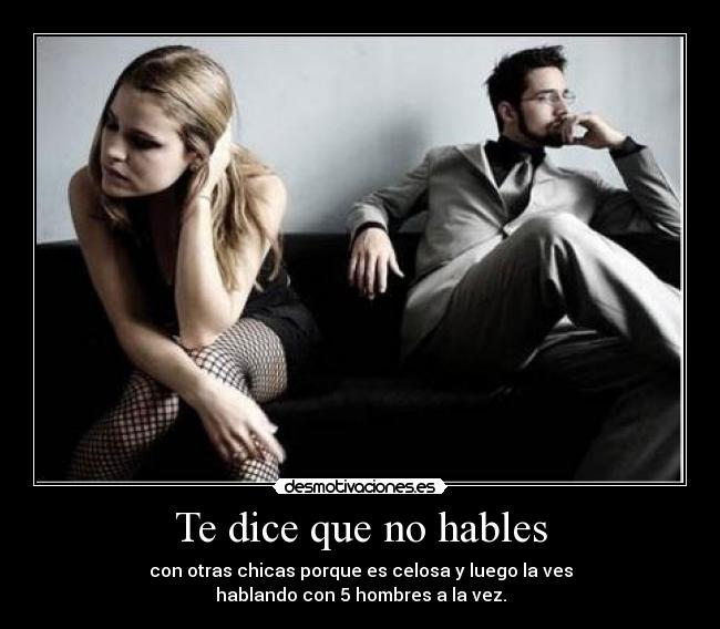 Te dice que no hables - 