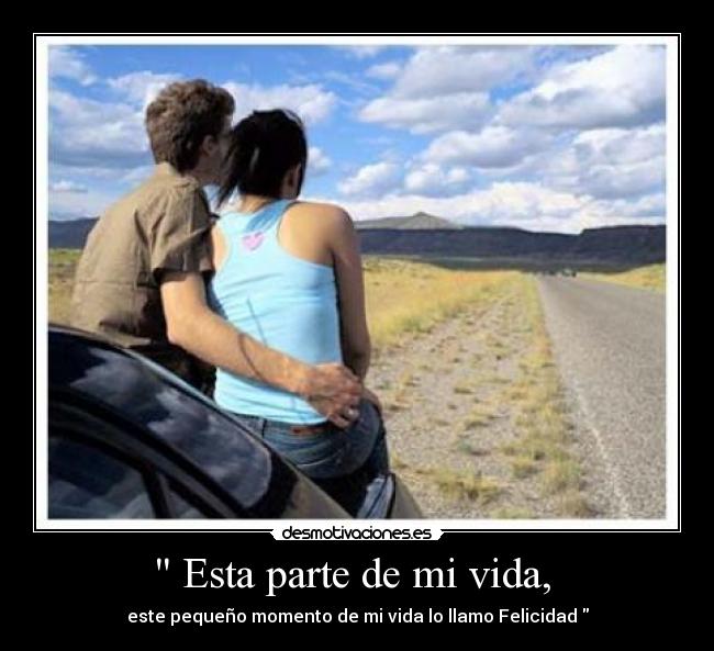 Esta parte de mi vida, -
