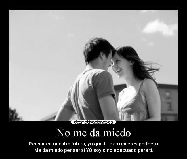 No me da miedo -