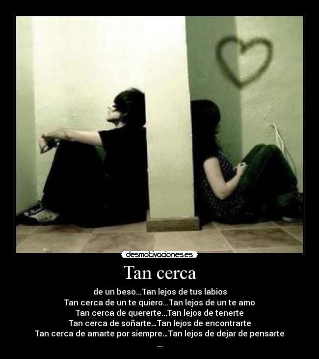 carteles tan cerca vez tan lejos desmotivaciones