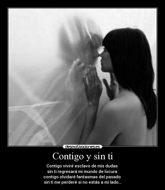 Contigo y sin ti -