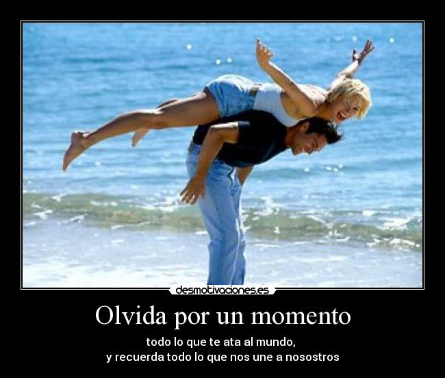 Olvida por un momento - 