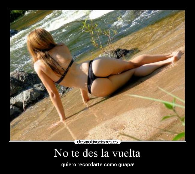 No te des la vuelta -