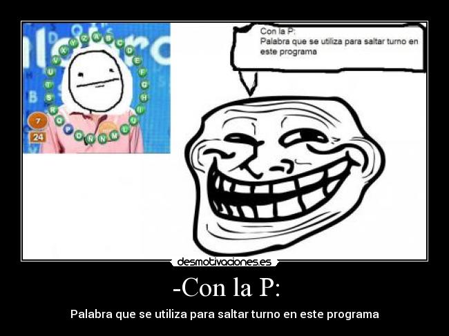 -Con la P: -