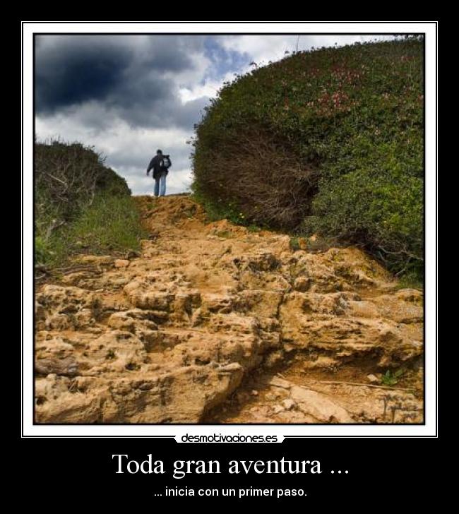 Toda gran aventura ... - 