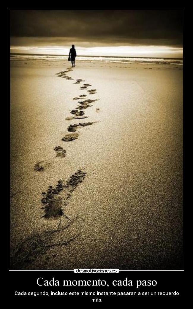 carteles paso segundo recuerdo momento desmotivaciones