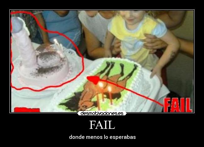 FAIL - donde menos lo esperabas