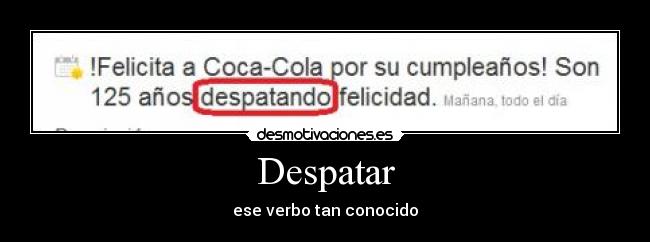Despatar - ese verbo tan conocido