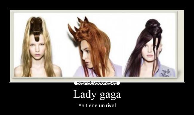 carteles lady gaga desmotivaciones