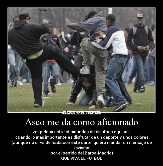 Asco me da como aficionado - 