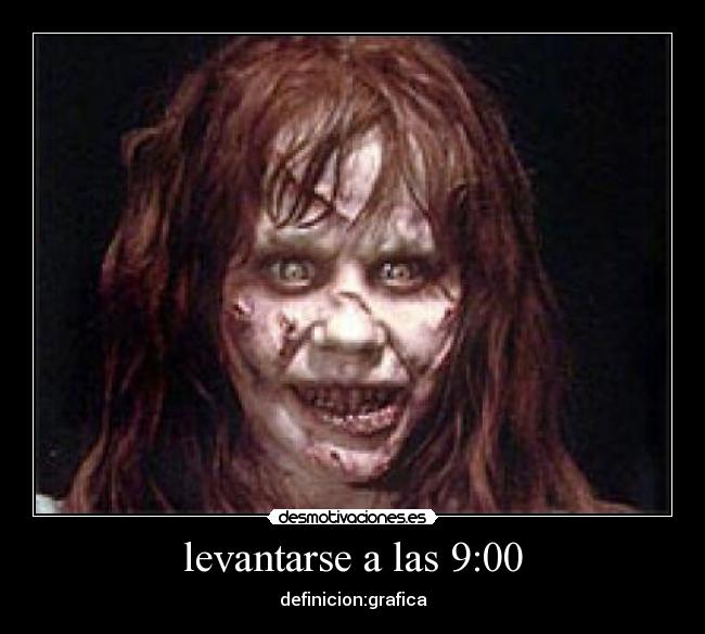 levantarse a las 9:00 - 