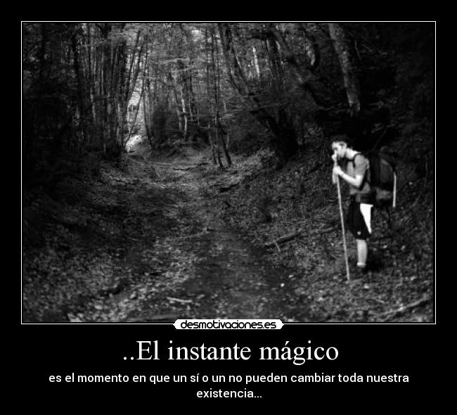 ..El instante mágico -