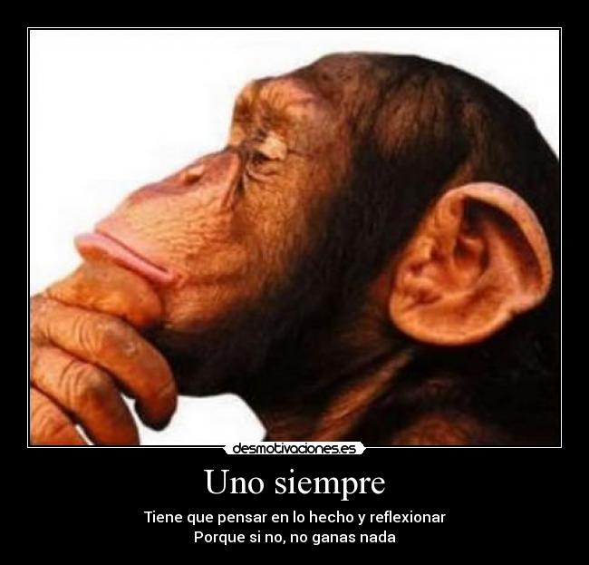 Uno siempre -