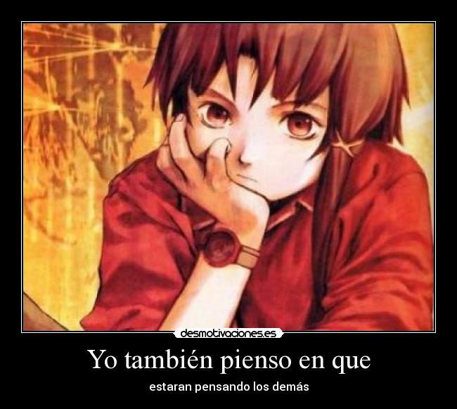 Yo también pienso en que -