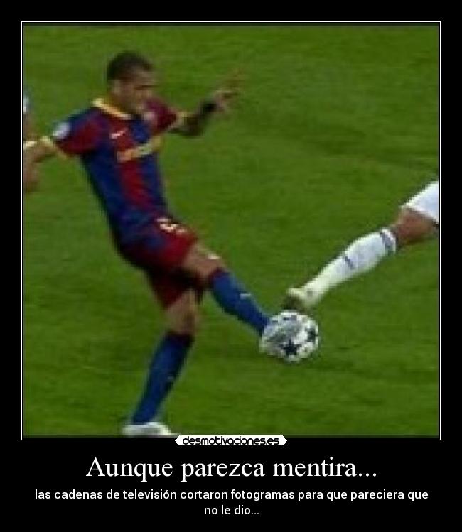 Aunque parezca mentira... -