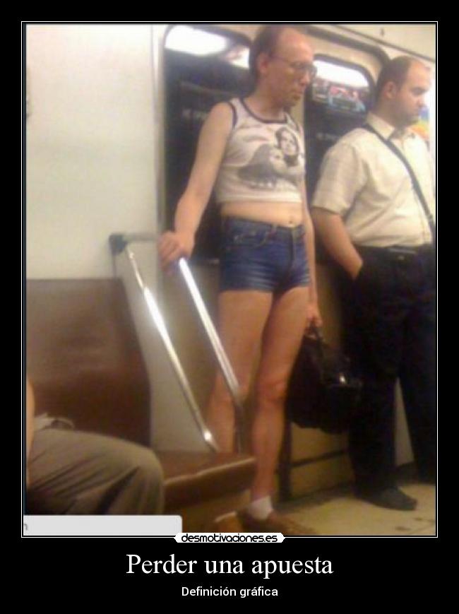 Perder una apuesta -