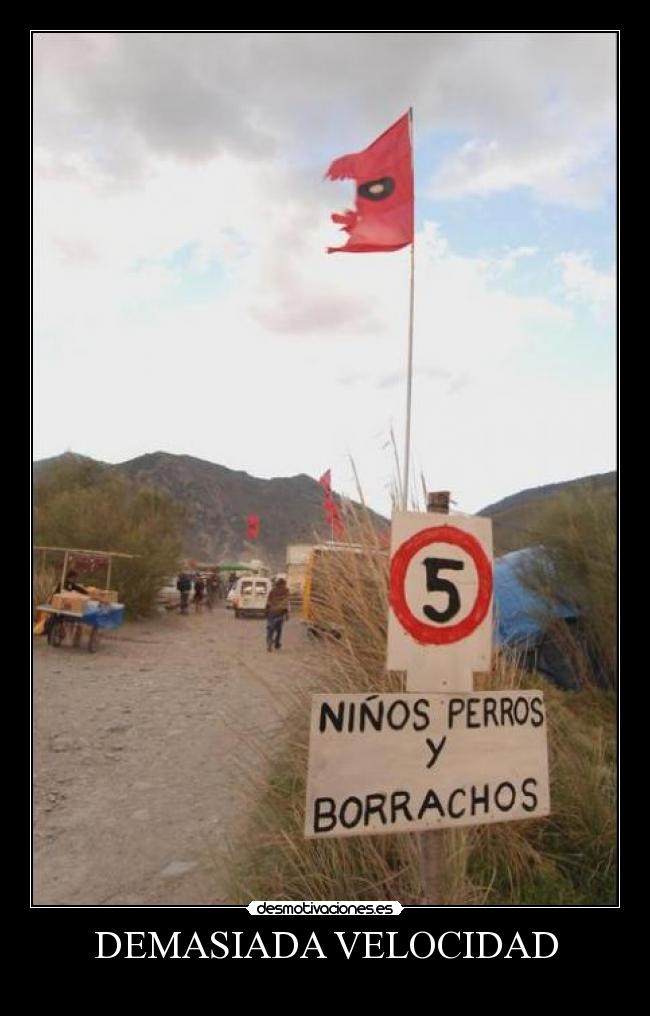 DEMASIADA VELOCIDAD -