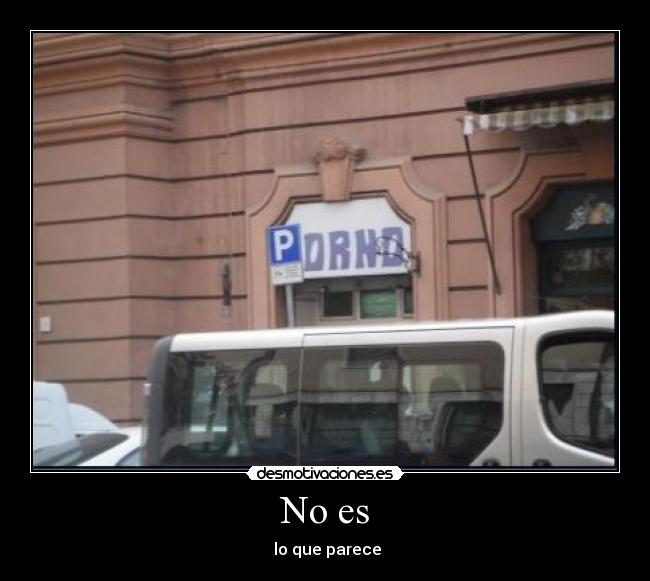 No es - lo que parece