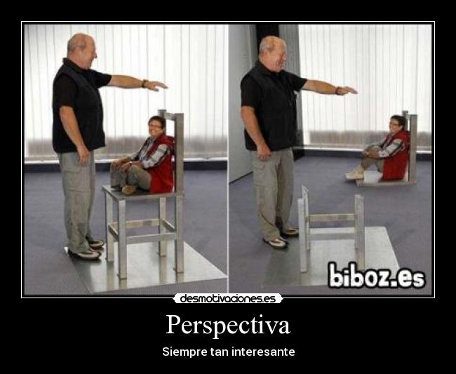 Perspectiva - Siempre tan interesante