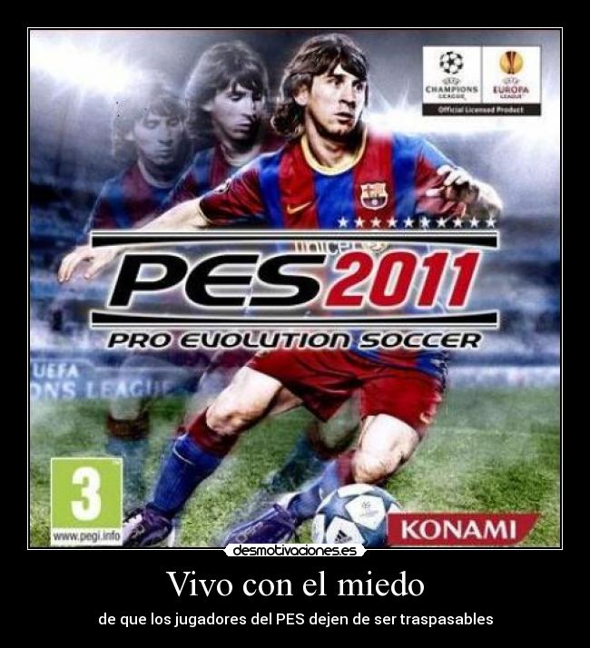 Vivo con el miedo - de que los jugadores del PES dejen de ser traspasables