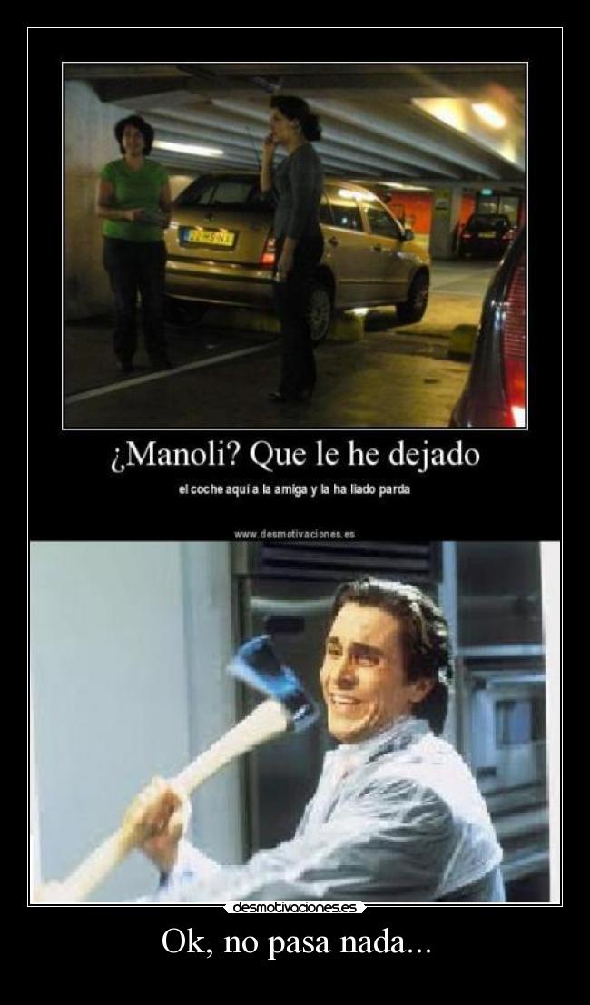 Ok, no pasa nada... -