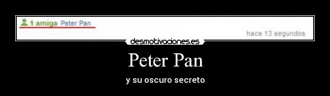 Peter Pan - y su oscuro secreto