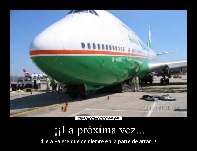 ¡¡La próxima vez... -