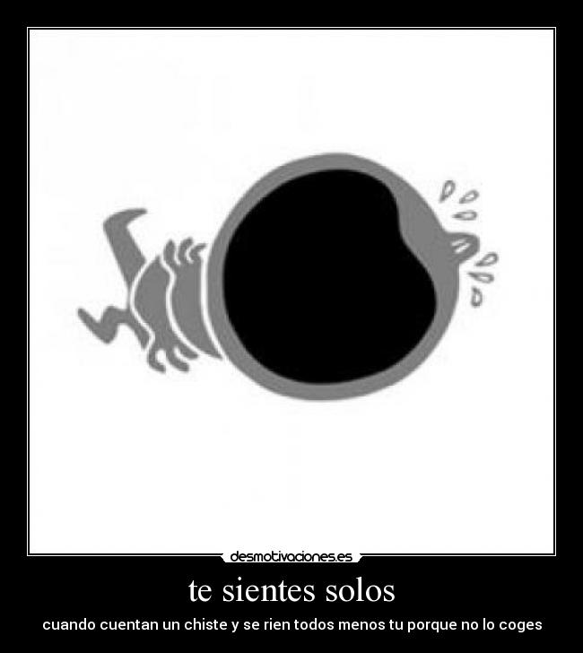 te sientes solos -